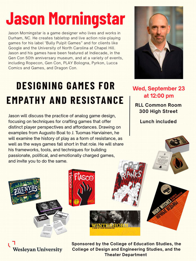 Jason Morningstar-Game Developer talk and lunch at the RLL common room at 300 High St. nooto September 2n 3